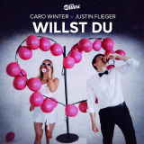 Caro Winter X Justin Flieger - Willst Du